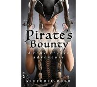 Victoria Rush Pirate's Bounty (Tascabile) Riley's Time Travel Adventures
