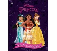 Victoria Saxon Disney Princess The Essential Guide New Editio (Copertina rigida)