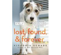 Victoria Schade Lost, Found, and Forever (Tascabile)