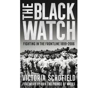 Victoria Schofield The Black Watch (Tascabile)