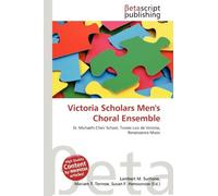 Victoria Scholars Men's Choral Ensemble: St. Michael's Choir School, Tomás Luis de Victoria, Renaissance Music