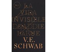Victoria Schwab Vida Invisible de Addie Larue, La -V2 (Tascabile)