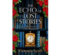 Victoria Scott The Echo of Lost Stories (Tascabile)
