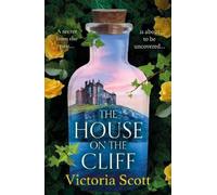 Victoria Scott The House on the Cliff (Copertina rigida)