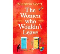 Victoria Scott The Women Who Wouldn't Leave (Tascabile)