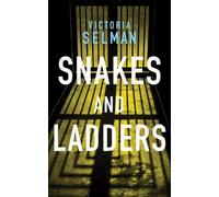 Victoria Selman Snakes and Ladders (Tascabile) Ziba MacKenzie