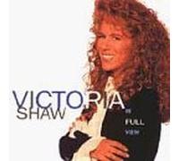 Victoria Shaw - In Full View by Victoria Shaw (1995-08-08)