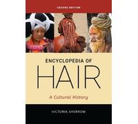 Victoria Sherrow Encyclopedia of Hair (Copertina rigida)