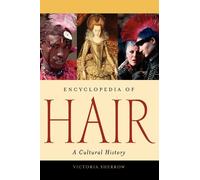 Victoria Sherrow Encyclopedia of Hair (Copertina rigida)