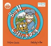 Victoria Smith Big H and Little h Dog (Tascabile)