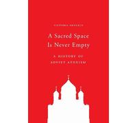 Victoria Smolkin A Sacred Space Is Never Empty (Tascabile)