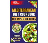 Victoria Sterling Mediterranean Diet Cookbook for Type 2 Diabetics (Tascabile)