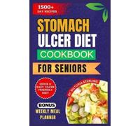 Victoria Sterling Stomach Ulcer Diet Cookbook for Seniors (Tascabile)