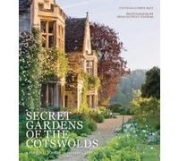 Victoria Summerley Secret Gardens of the Cotswolds (Copertina rigida)