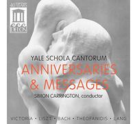 Victoria/Theofanidis/Bach, J.S./Liszt/Lang - Anniversaries & Messages