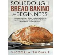 Victoria Thomas Sourdough Bread Baking for Beginners (Tascabile)