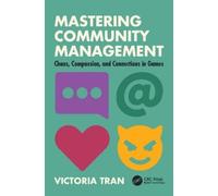 Victoria Tran Mastering Community Management (Tascabile)