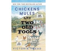 Victoria Twead Chickens, Mules and Two Old Fools - LARGE PRINT (Tascabile)
