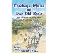 Victoria Twead Chickens, Mules and Two Old Fools (Tascabile)