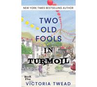 Victoria Twead Two Old Fools in Turmoil (Tascabile) Old Fools