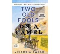 Victoria Twead Two Old Fools on a Camel - LARGE PRINT (Tascabile)