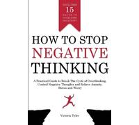 Victoria Tyler How to Stop Negative Thinking (Tascabile)