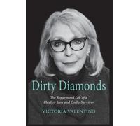 Victoria Valent Dirty Diamonds- The Repurposed Life of a Play (Copertina rigida)