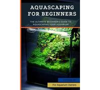 Victoria Vet Aquascaping For Beginners (Tascabile)
