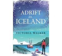 Victoria Walker Adrift in Iceland (Tascabile)