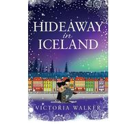 Victoria Walker Hideaway in Iceland (Tascabile)