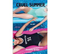 Victoria Wallin Cruel Summer (Tascabile)