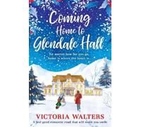 Victoria Walters Coming Home to Glendale Hall (Tascabile) Glendale Hall