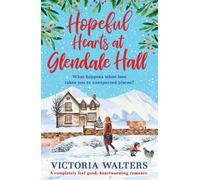 Victoria Walters Hopeful Hearts at Glendale Hall (Tascabile) Glendale Hall