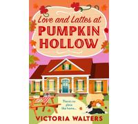 Victoria Walters Love and Lattes at Pumpkin Hollow (Copertina rigida)