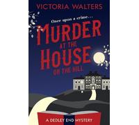 Victoria Walters Murder at the House on the Hill (Tascabile)