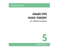 Victoria Williams Grade Five Music Theory for ABRSM Candidates (Tascabile)