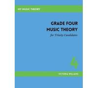 Victoria Williams Grade Four Music Theory for Trinity Candidates (Tascabile)