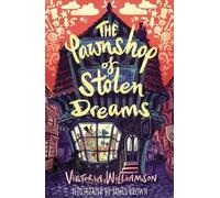 Victoria Williamson The Pawnshop of Stolen Dreams (Tascabile)