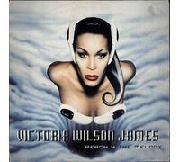 Victoria Wilson James / Reach 4 The Melody