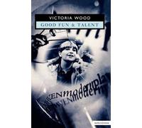 Victoria Wood Good Fun & Talent (Tascabile) Modern Plays