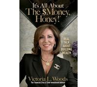 Victoria Woods It's All about the $Money, Honey (Tascabile)