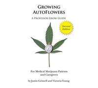 Victoria Young Justin Griswell Growing AutoFlowers, Second Edition (Tascabile)