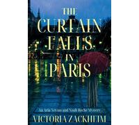 Victoria Zackheim The Curtain Falls in Paris (Tascabile)