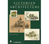 Victorian Architecture: Original Plans for Cottages, Small Estates, and Commerce