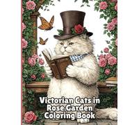 Victorian Cats Rose Garden: Adult Coloring Book