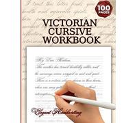 Victorian Cursive Handwriting Workbook, Improve Writing with Old Letters: Elegant Handwriting Practice