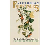 Victorian Fairy Tales: The Revolt of the Fairies and Elves