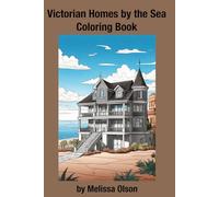 Victorian Homes by the Sea Coloring Book