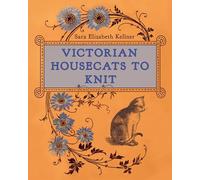 Victorian Housecats to Knit