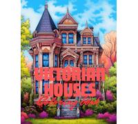 Victorian houses: Coloring book for adults 200 pages